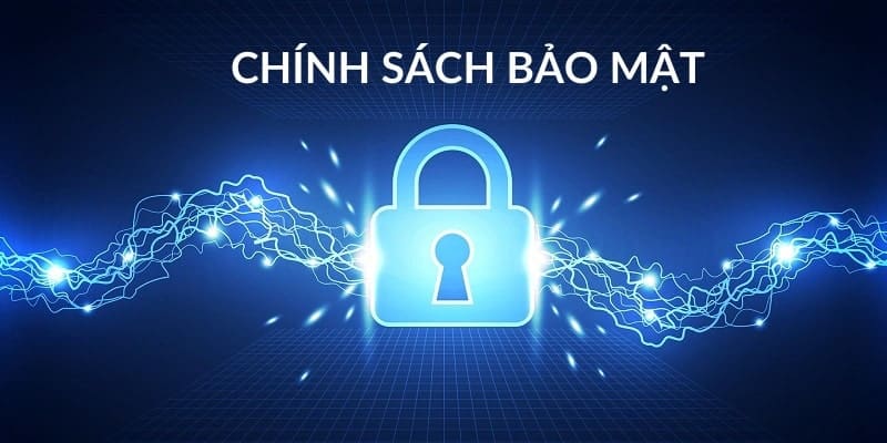 Chính Sách Bảo Mật